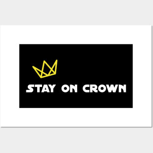 Stay on Crown White Print with Yellow Crown Posters and Art